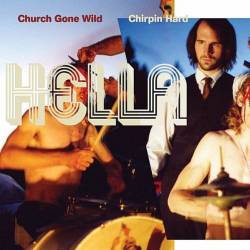 Hella : Church Gone Wild​ - Chirpin Hard